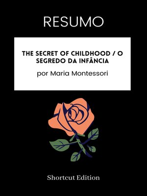 cover image of RESUMO--The Secret of Childhood / O Segredo da Infância